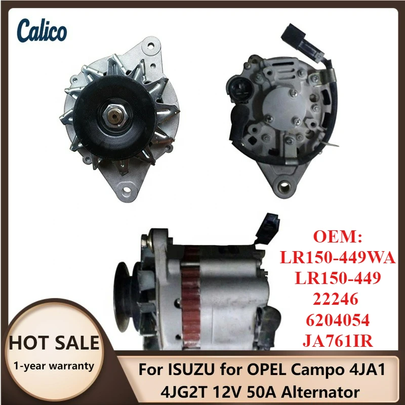 

Zero Defect Suitable for ISUZU for OPEL Campo 4JA1 4JG2T 12V 50A Alternator LR150-449WA LR150-449 22246 6204054 JA761IR