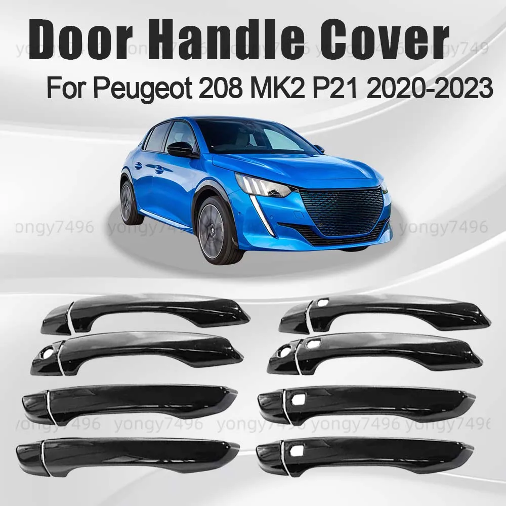 

Car Upgrade Door Handle Cover For Peugeot 208 MK2 P21 2020 2021 20212 2023 Car Rearview Accessories Glossy Black Car Decoration