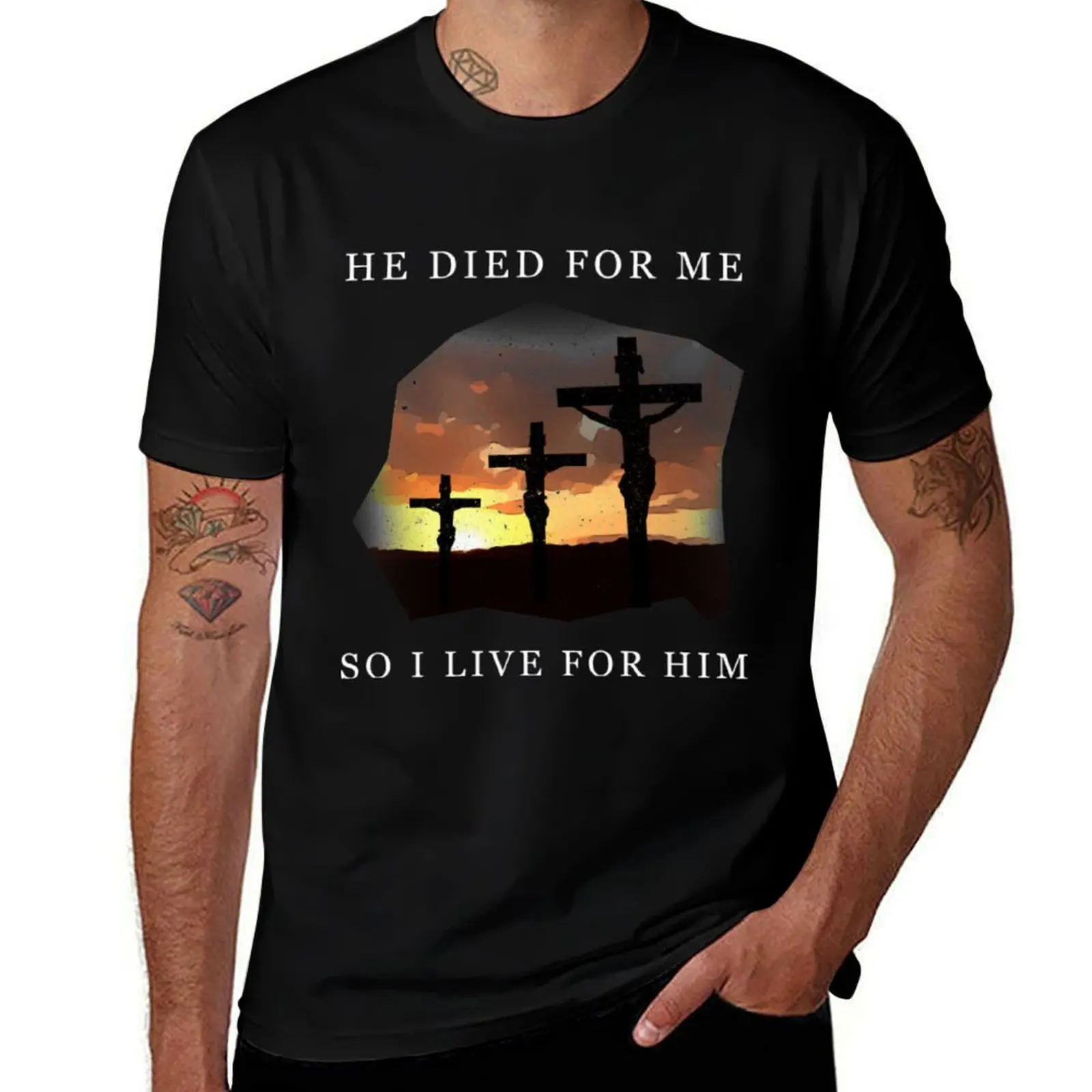 

Jesus He Died For Me So I Live For Him T-Shirt anime tshirt t shirts for man pack cotton T-Shirt