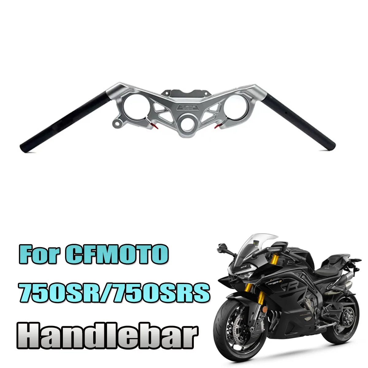 

Motorcycl directional handle component faucet closing Handlebar tube Fit For CFMOTO 750SR 750SRS 750 SR-S