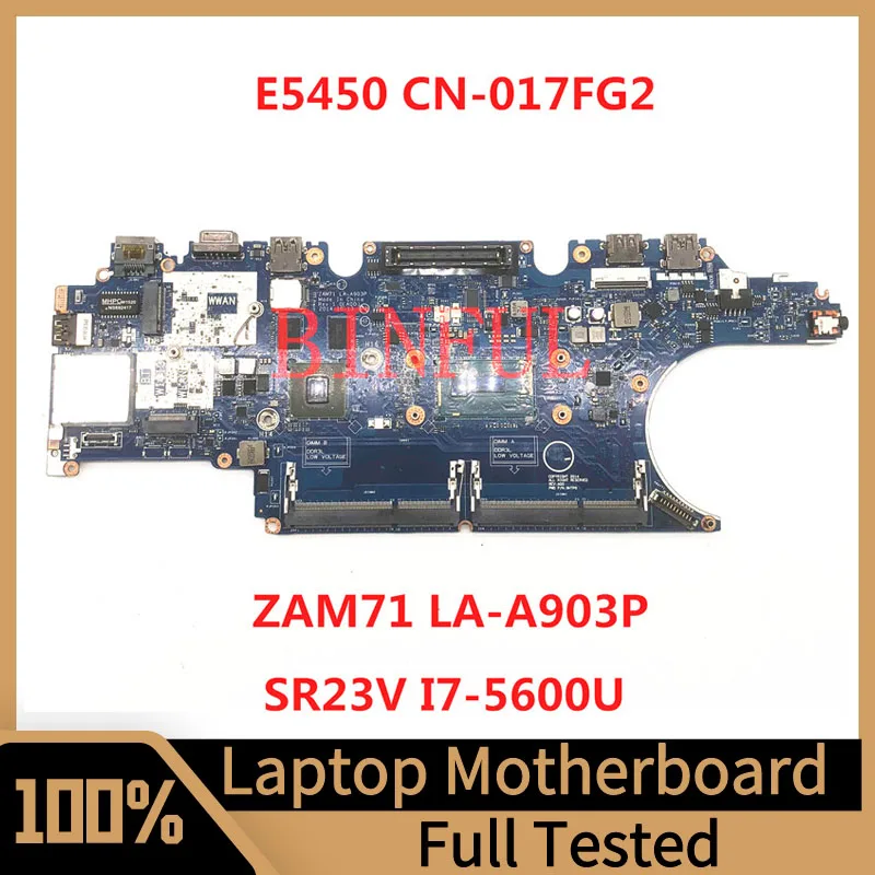 

CN-017FG2 017FG2 17FG2 Mainboard For DELL E5450 Laptop Motherboard ZAM71 LA-A903P With SR23V I7-5600U CPU 100% Full Tested Good