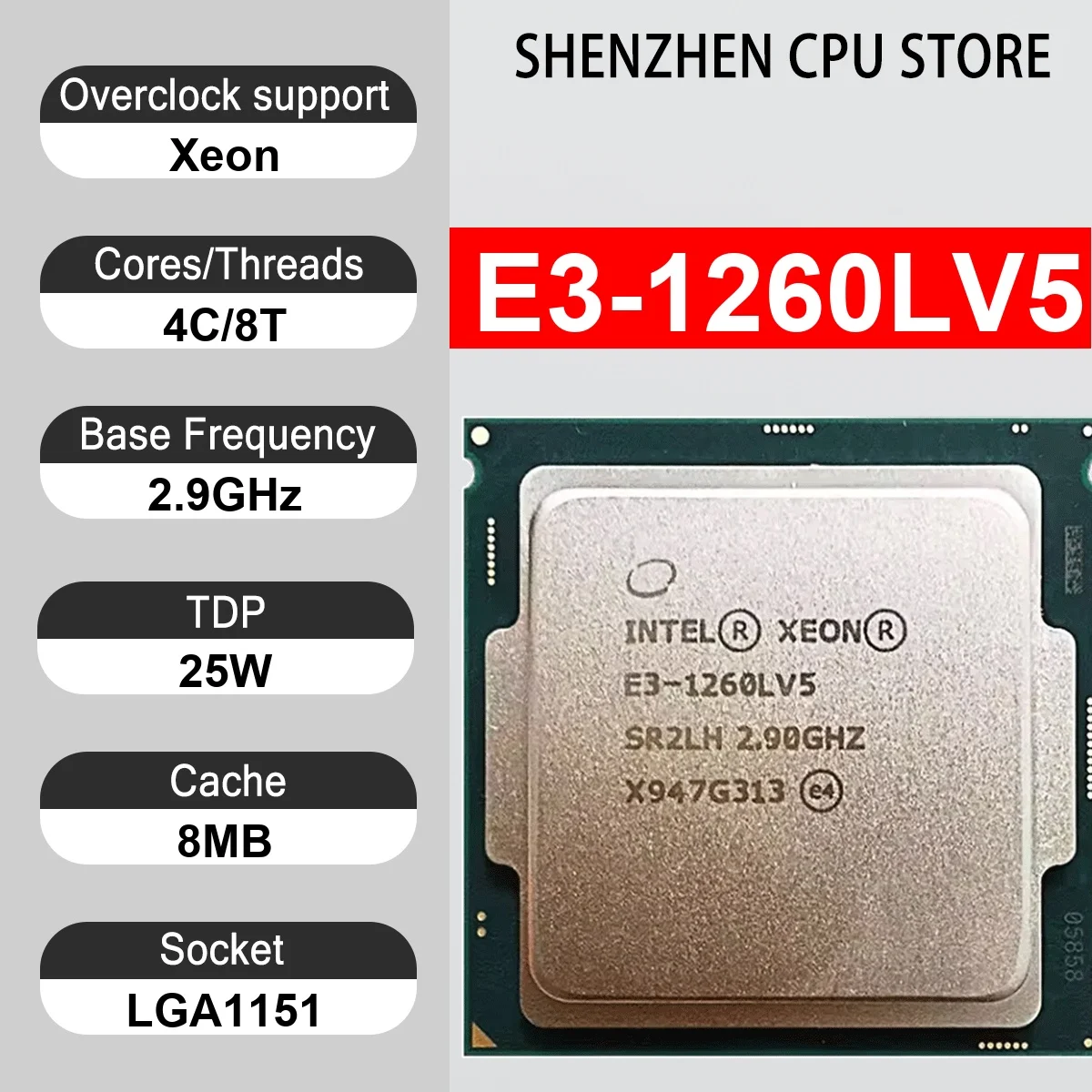 Intel Xeon E3-1260LV5 4 Core 8 Thread 2.9GHz 25W 8MB Cache 14nm LGA1151 SR2LH DDR4-2133 Mhz Skylake