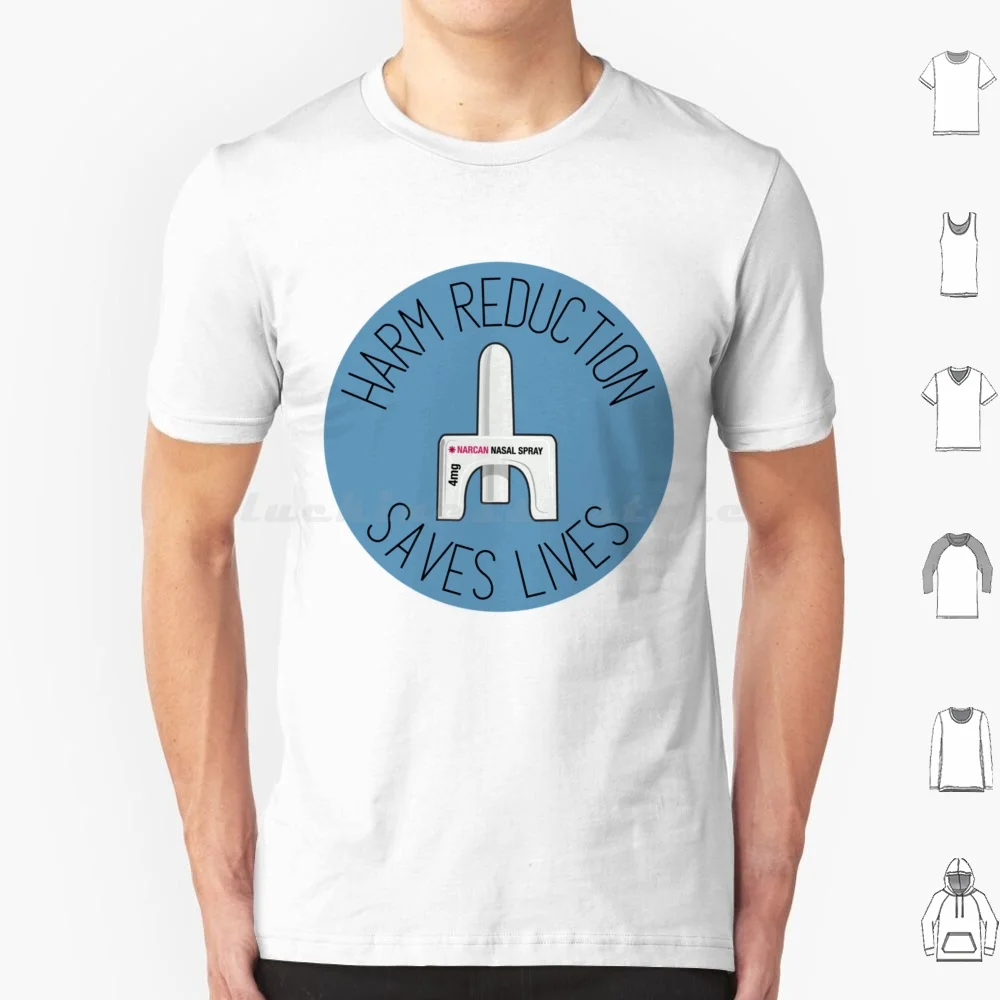 Harm Reduction Blue T Shirt 6xl Cotton Cool Tee Harm Reduction Naloxone Drugs Narcan Activism War On Drugs Advocacy Harm