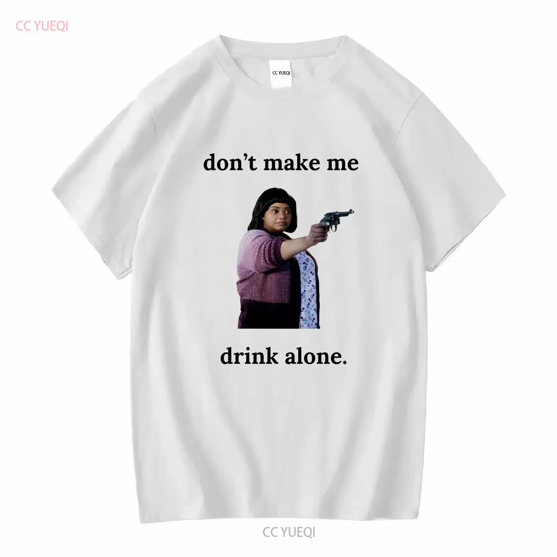 قميص مضحك ما Movie Don T Make Me Drink Alone قميص عتيق مغسول وممتد ملابس الشارع مريحة ومسامية كاجوال ناعمة #1