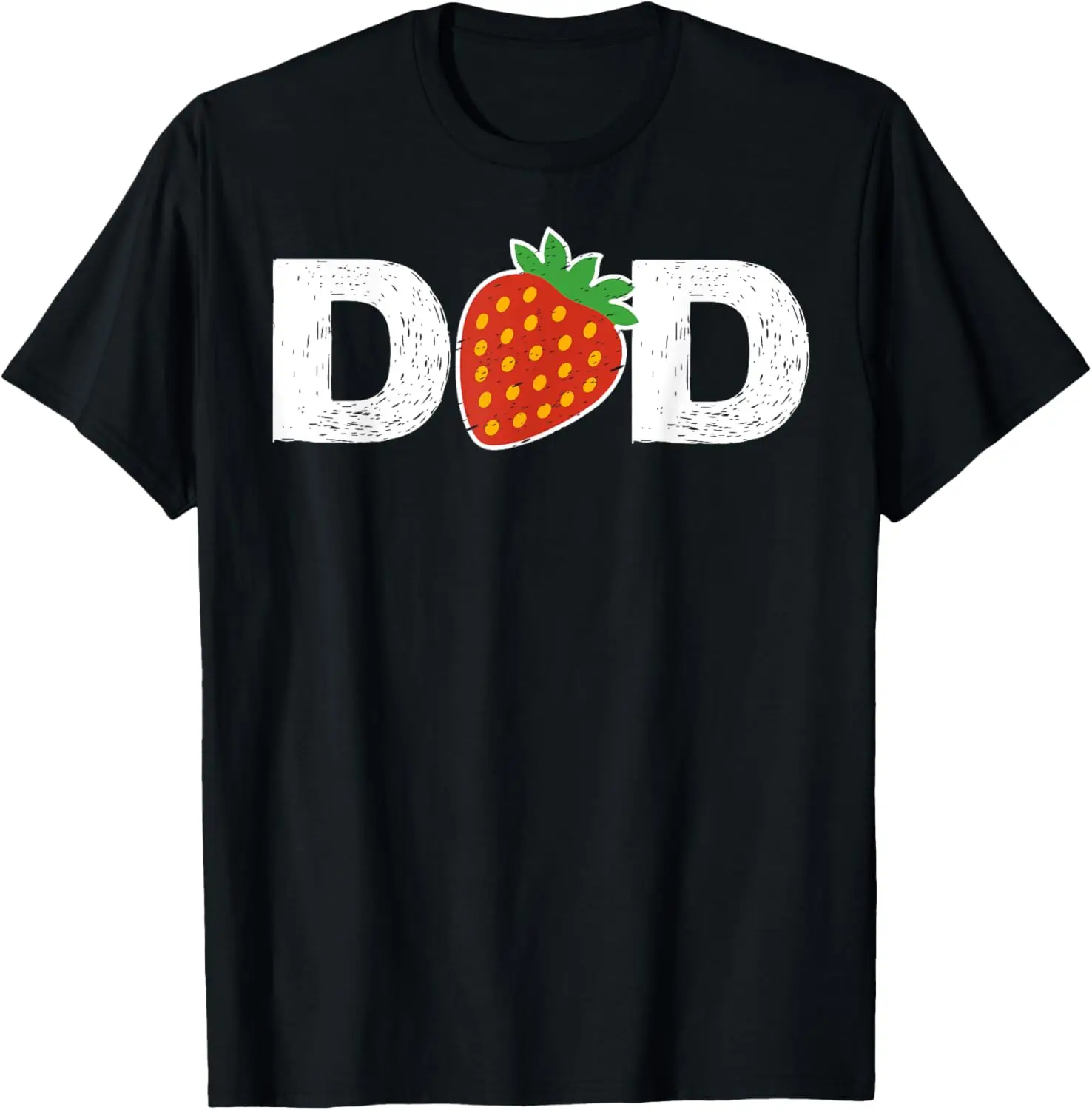 Dad Strawberry Lover Fruitarian I Love Dad Father's Day Gift T-Shirt