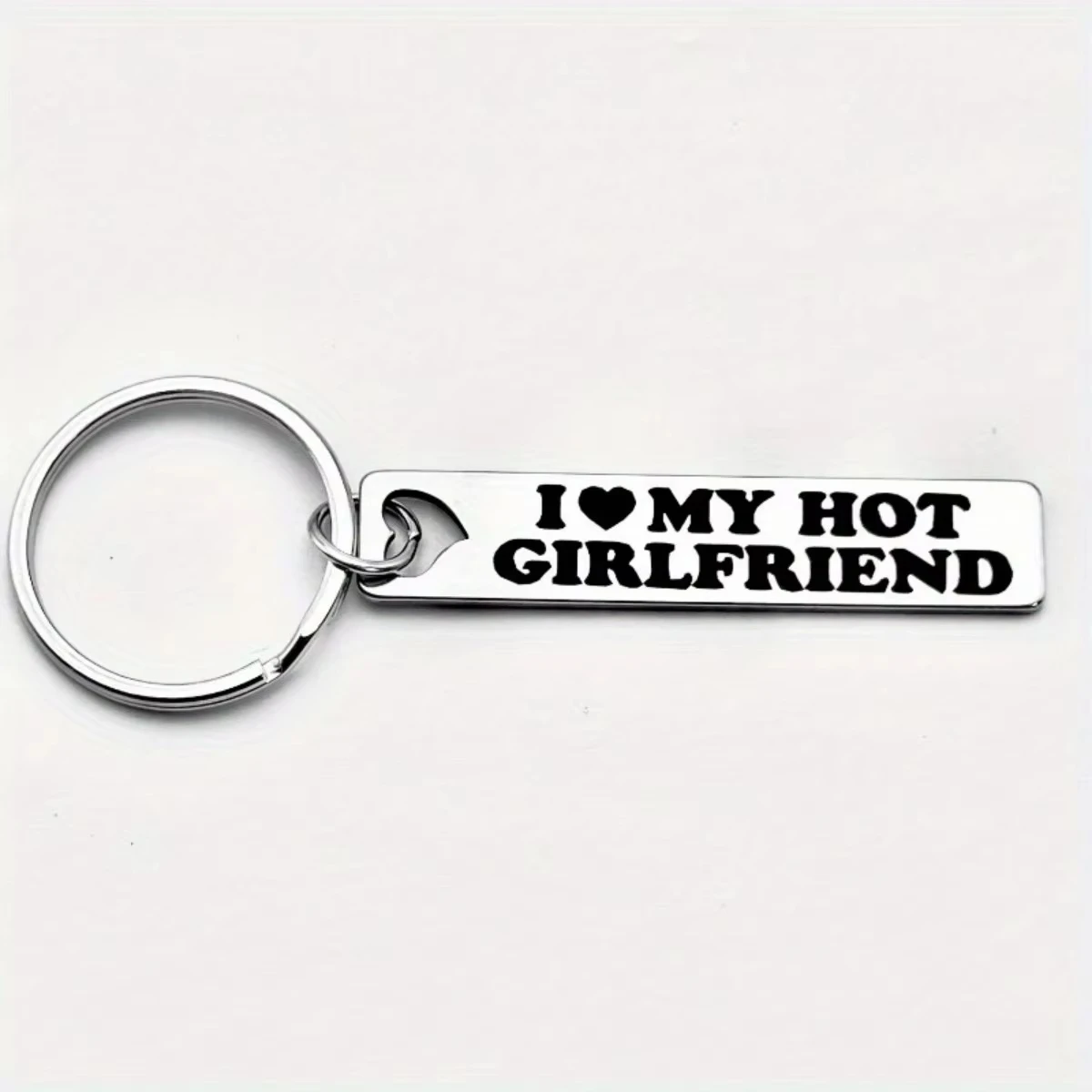 Fashion I Love My Hot Girlfriend Stainless Steel Keychain Ideal Gift For Friends Brothers And Sisters The First Choice  Birthday