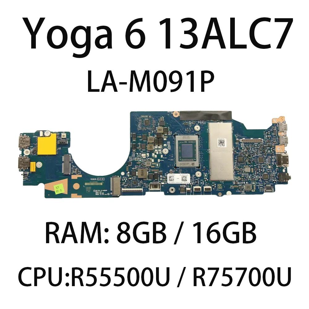 Laptop Motherboard For Lenovo Yoga 6 13ALC7 LA-M091P With  CPU:R5-5500U R7-5700U RAM:8G/16G FRU:5B21E74605 5B21E74603 5B21E74599