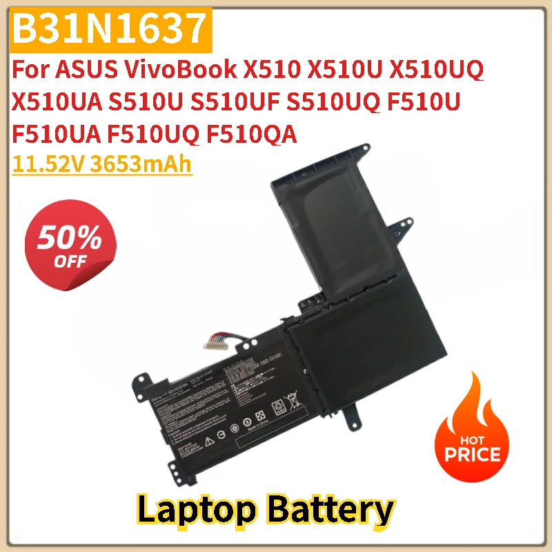 High Quality Laptop Battery B31N1637 11.52V 3653mAh for ASUS VivoBook S510U S510UF S510UQ X510 X510U X510UQ X510UA F510U