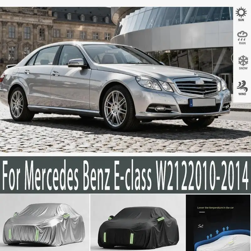 

For Outdoor Full for Mercedes Benz E class W212 2010 2014 Snow Sunshade Waterproof Dustproof Car Covers