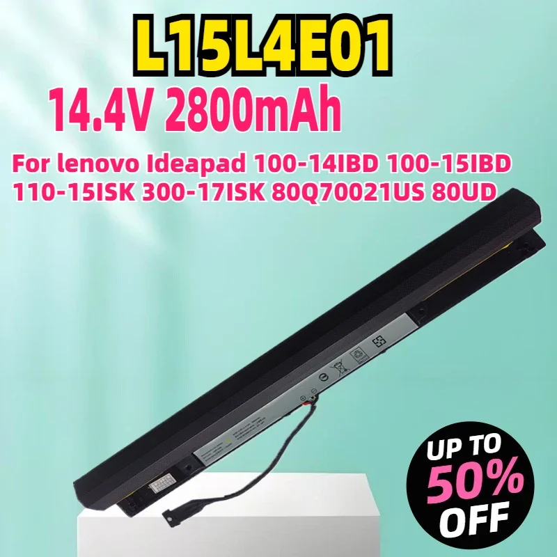 

14.4V 32Wh L15L4E01 Laptop Battery L15L4A01 For lenovo Ideapad 100-14IBD 100-15IBD 110-15ISK 300-17ISK 80Q70021US 80UD