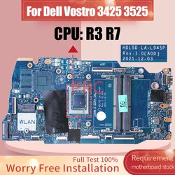 HDL5D LA-L945P For Dell Vostro 3425 3525 Motherboard R3  R7 AMD CPU 0PRRG1 0R9JV9 Notebook Mainboard