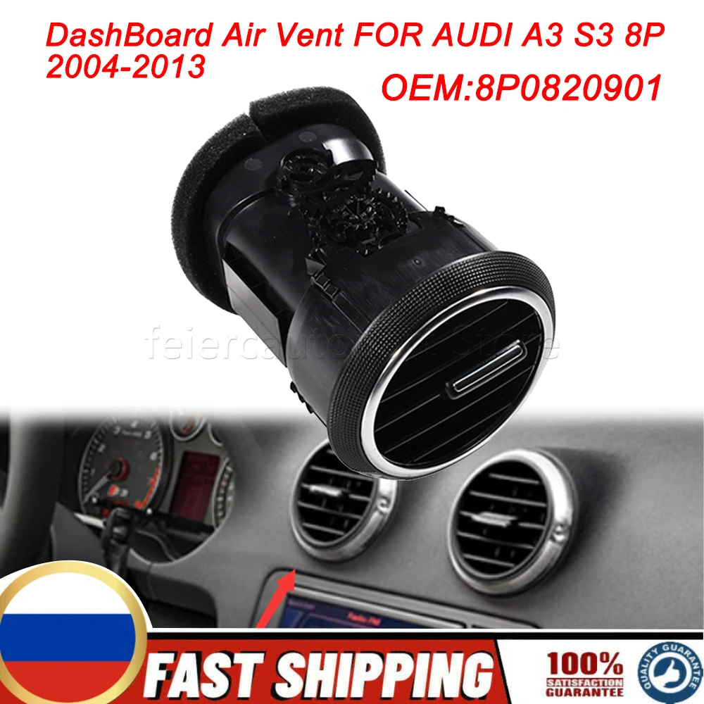 

DASHBOARD AIR VENT Air Conditioner AC Heating Grille Diffuser Center Panel 8P0820901 FOR AUDI A3 S3 8P 2004-2013