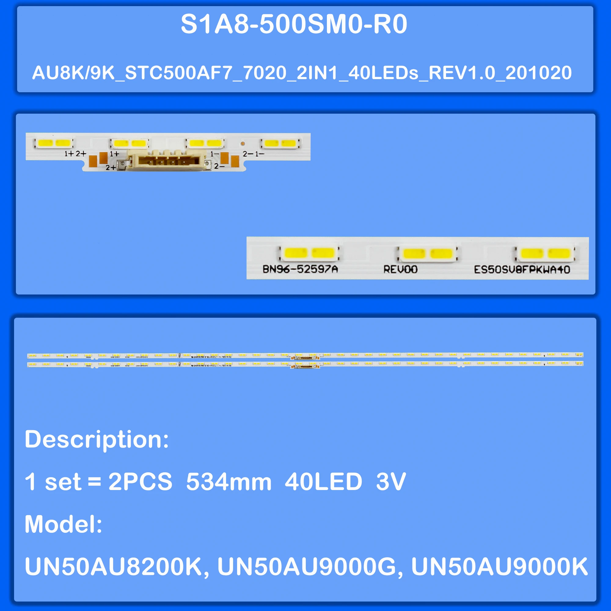 

LED backlight strip for GU50CU8589U TU50CU8005K TU50CU8075U TU50CU8500K TU50CU8505K TU50CU8510K TU50CU8575U UA50AU8000