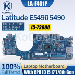 LA-F401P para DELL Latitude E5490 5490, Placa Base para Portátil 0C08DH 09X5J9 08KN1W 01TWGW 08DT9H I3 I5 I7 7ª/8ª Generación