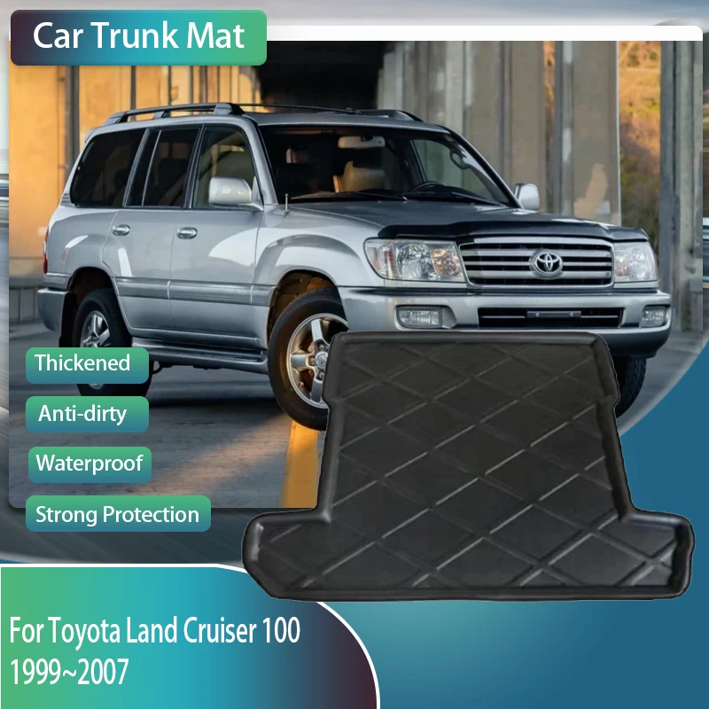 

For Toyota Land Cruiser 100 Lexus LX 470 1999~2007 Car Rear Boot Liner Carpet Mud Pads Protector Car Trunk Mat Carro Accessories