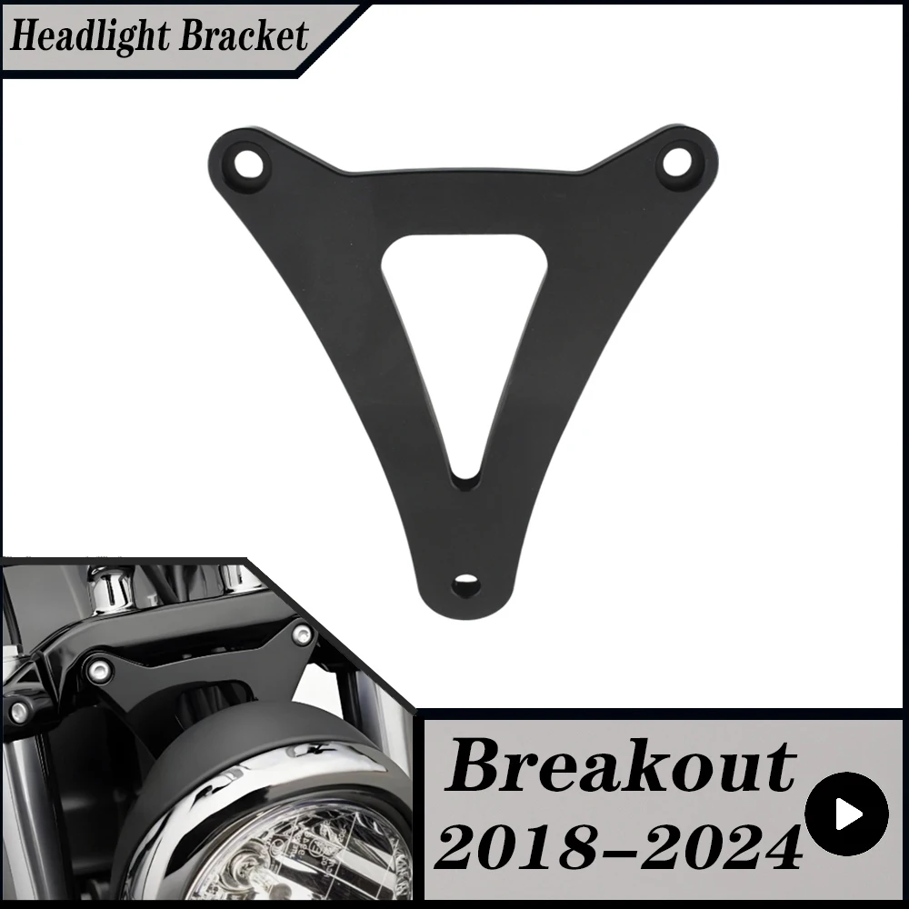 FOR Harley Davidson  Softail Breakout FXBR Breakout 114 FXBRS 2018 -2024 Motorcycle Accessories Headlight Conversion Bracket