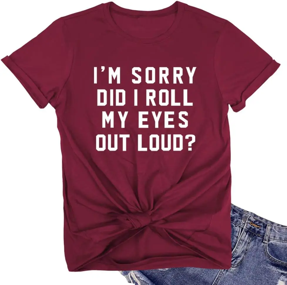 LOOKFACE Women I'm Sorry Did I Roll Summer Graphic Cute Tee Shirts New Fashion Top Tees