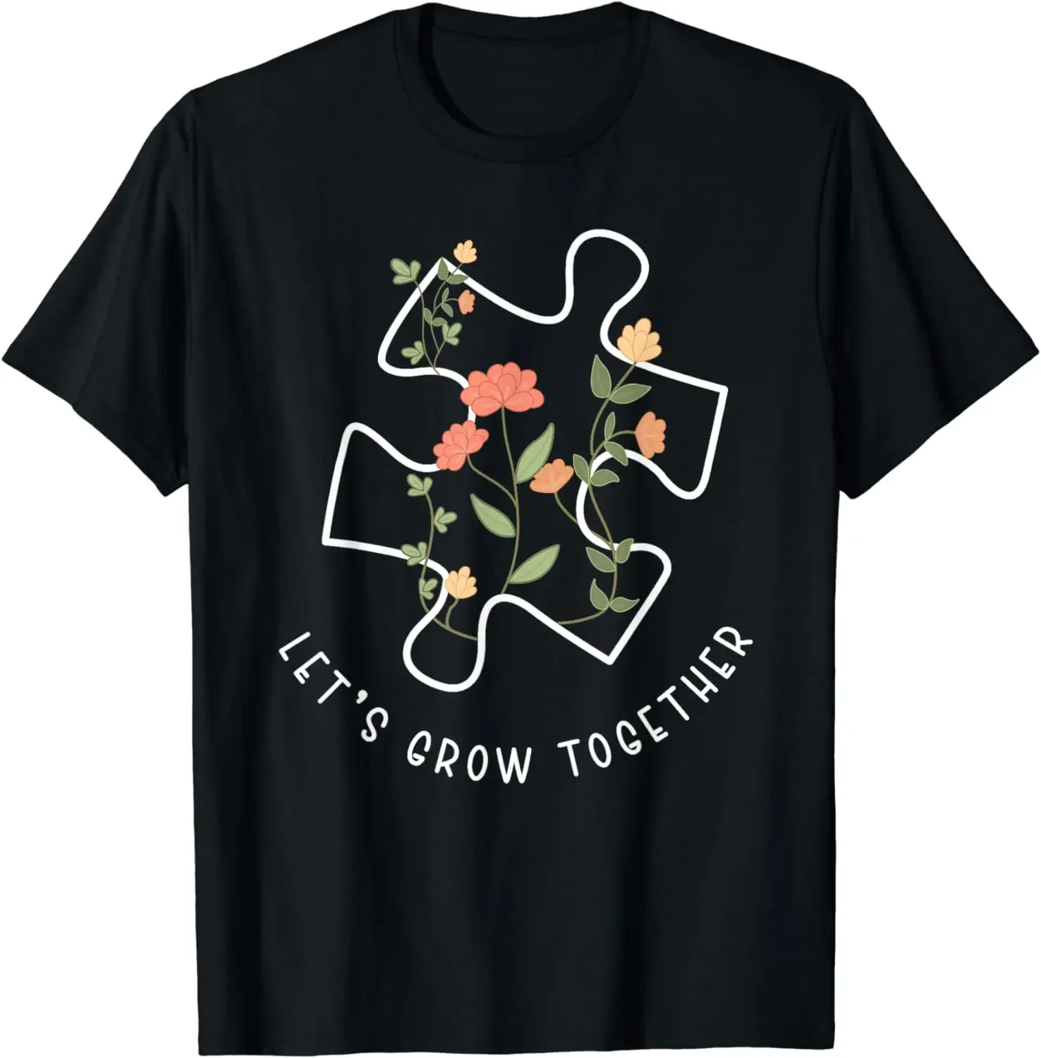 Let's Grow Together Puzzle Flowers Autism Support Girls T-Shirt Autism Clothes  Women Men Clothing Tops  Ropa Mujer