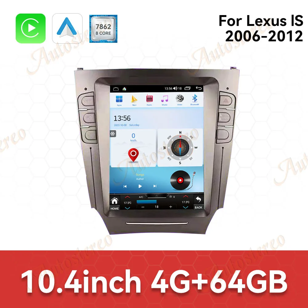 

10.4 inch Android 14 8G 256G For Lexus IS 2006-2012 Multimedia Player Carplay GPS Navigation Touch Screen Car Radio Head Unit