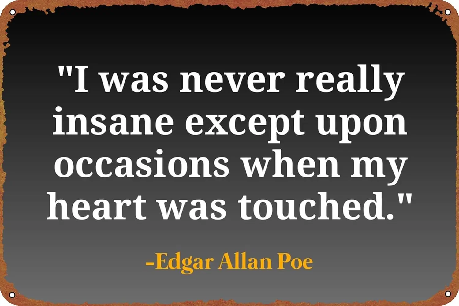 Edgar Allan Poe quote Poster Vintage Tin Sign Unique Metal Wall Decor for Home, Bar, Diner, Pub, 8 x 12 Inches,Fun Kitchen Decor