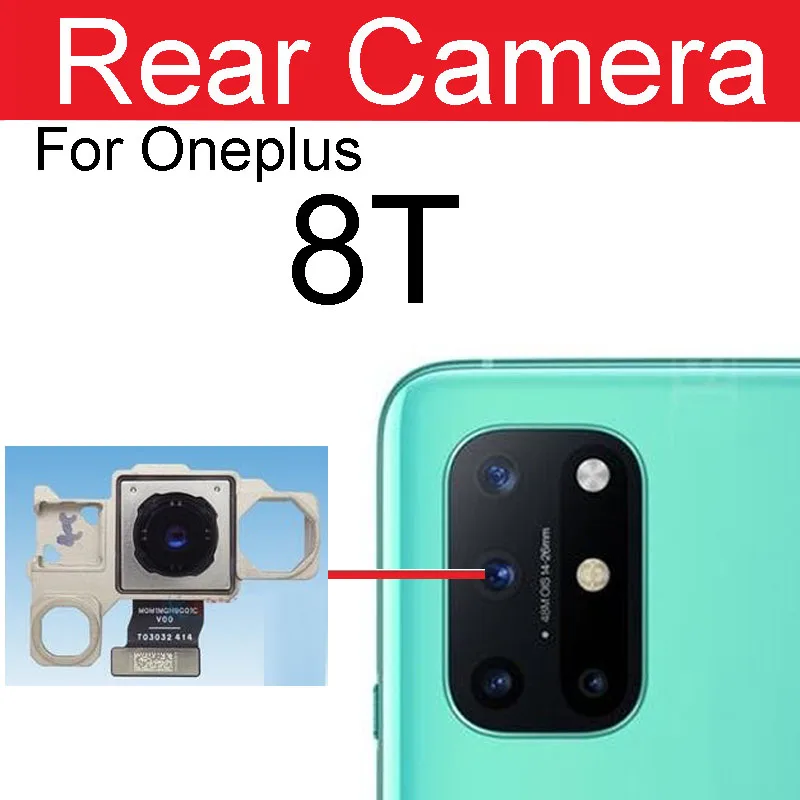 Rear Big Main Camera For Oneplus 1 2 3 3T 5 5T X 6 6T 7 7T 8 8Pro 8T Back All Camera Flex Ribbon Cable Replacement Repair Parts