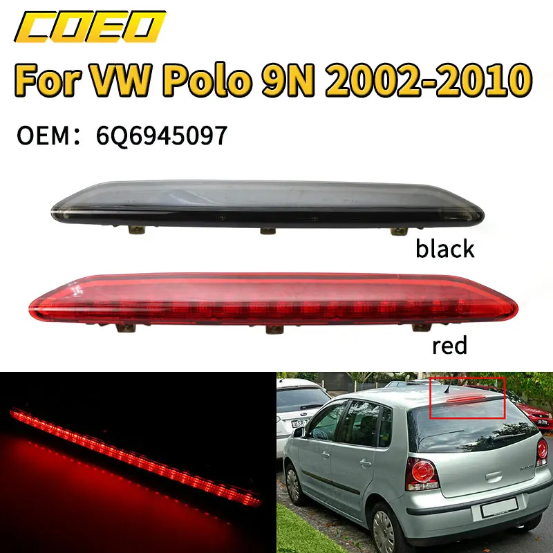 Auto Third Brake Lamp High-Mount Stop Light For VW Polo 9N 2002-2010 6Q6945097 High BrakeLight