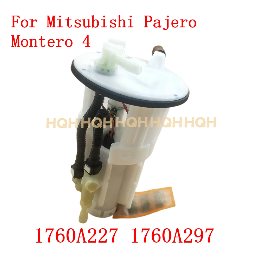 HQH NEW Fuel Pump Assembly For Mitsubishi Pajero Montero 4 IV V97 V93 3.0-3.8L 1760A227 1760A297