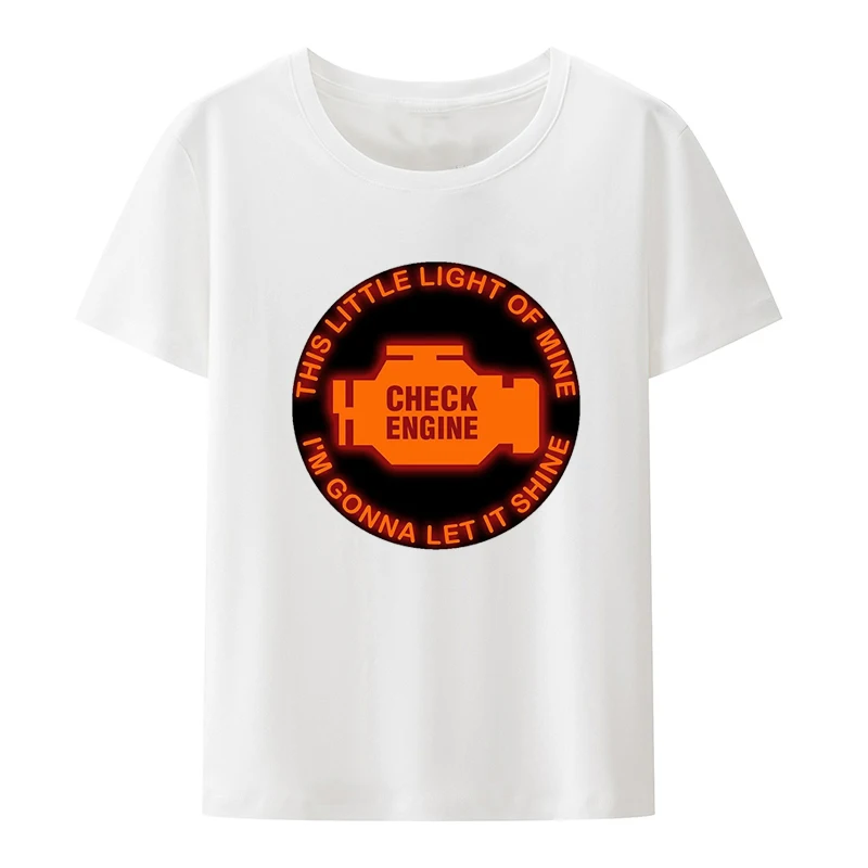 Check Engine T-Shirt Rennfahrer Petrol Head Fun Auto Liebe Racer Driver Car Printed Tee Shirt Casual Comfortable Camisetas Cool