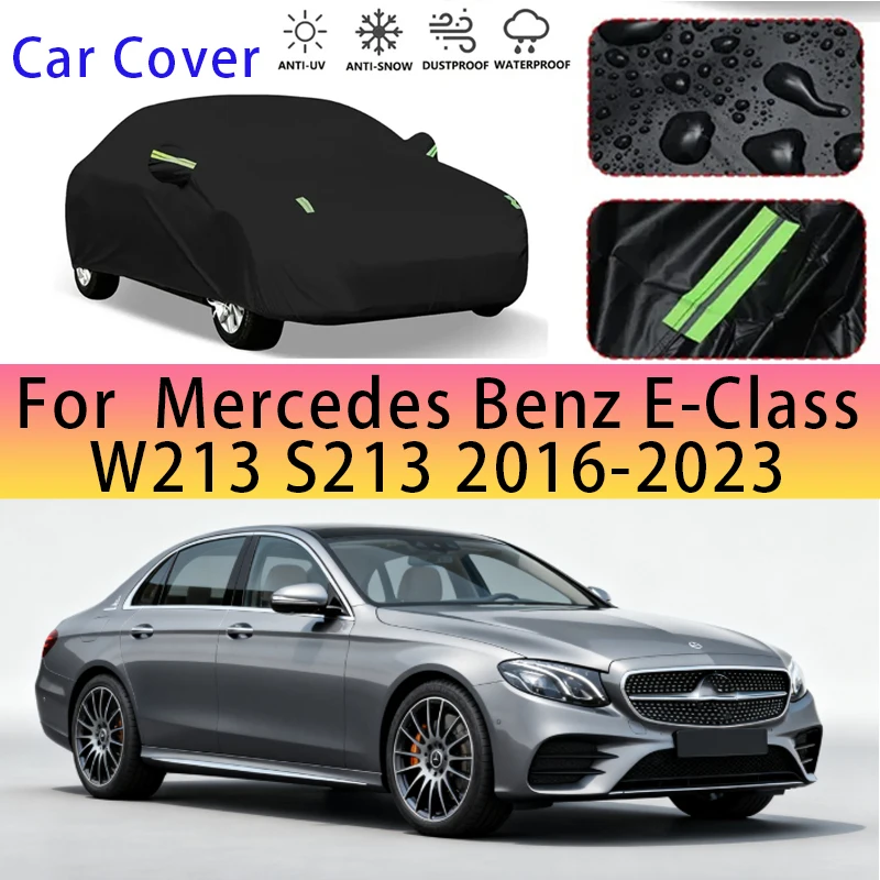 

For Mercedes Benz E-Class W213 S213 2016-2023 Outdoor Protection Full Car Covers Snow Cover Sunshade Waterproof Dustproof