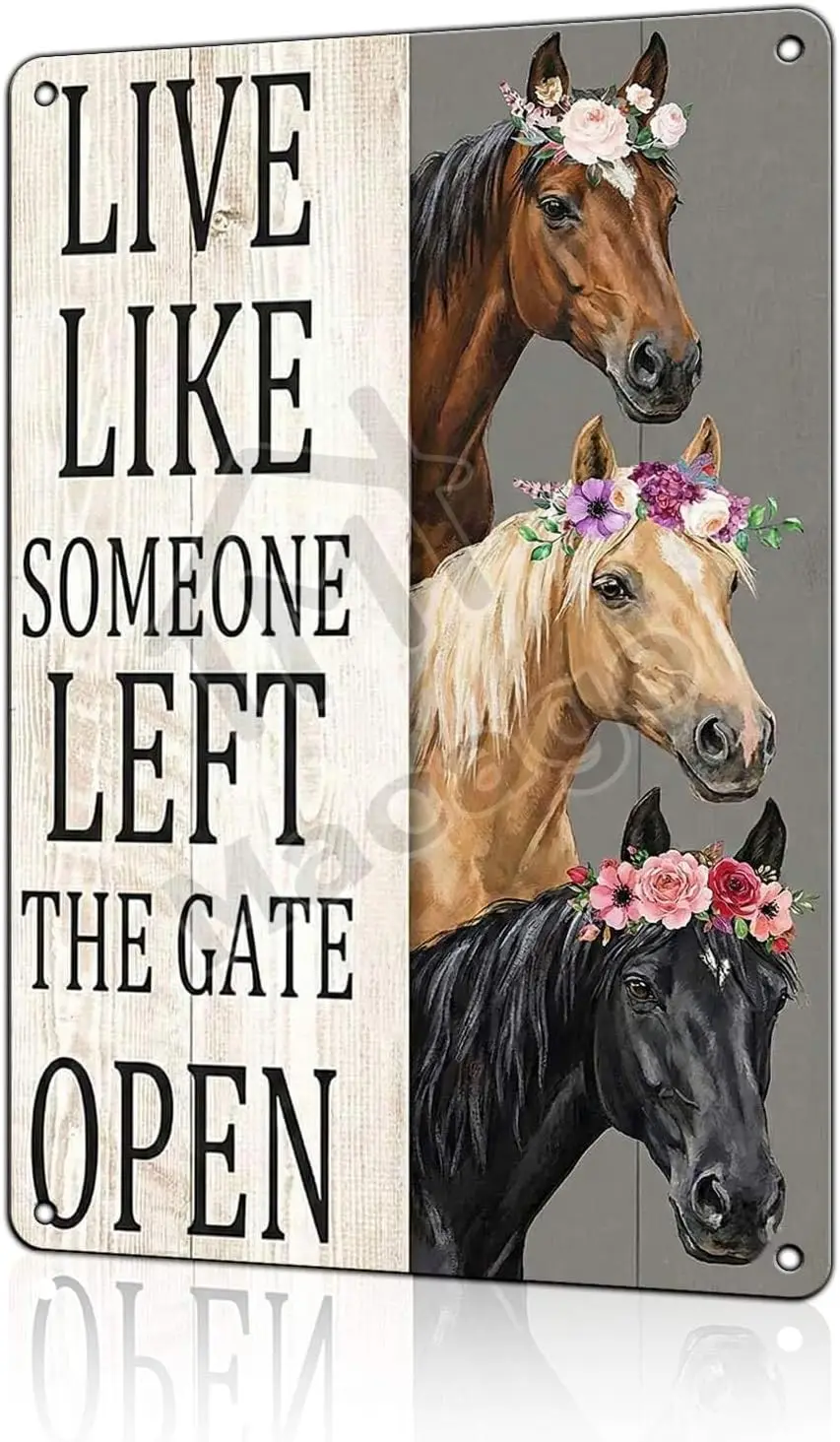 Funny Horse Metal Tin Sign - Live Like Someone Left The Gate Open - Western Farmhouse Living Room Decor - Rustic Equestrian Art