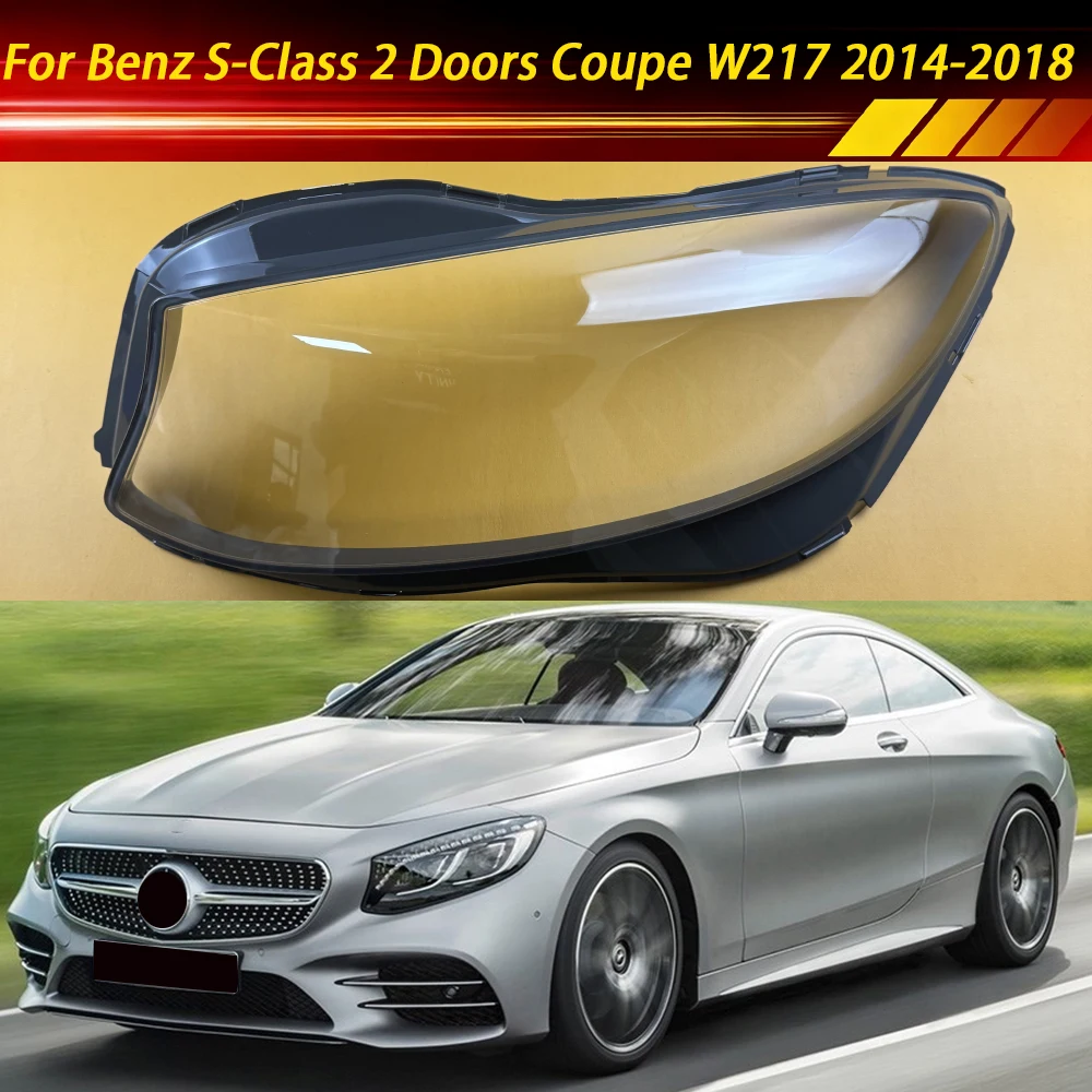 

For Mercedes-Benz S-Class 2 Doors Coupe W217 2014-2018 Headlamp Cover Transparent Lamp Shade Headlight Shell Lens Plexiglass