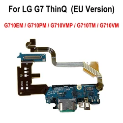 USB Charge Port Jack Dock Connector Charging Board For LG G7 ThinQ (EU Version) G710 Charging Board Flex Cable