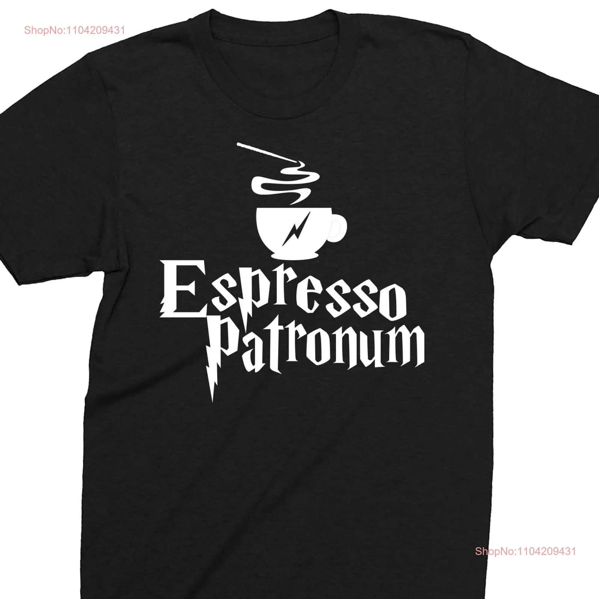 Expresso Patronum Adults T shirt Novelty Comedy Funny long or short sleeves