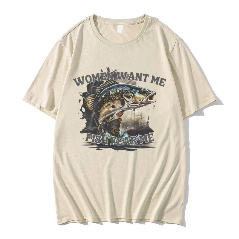 

Women Want Me Fish Fear Me Graphic Print T Shirts Men Women Casual Funny Fishing Lovers Meme Tshirt Male Cotton Oversized Tees