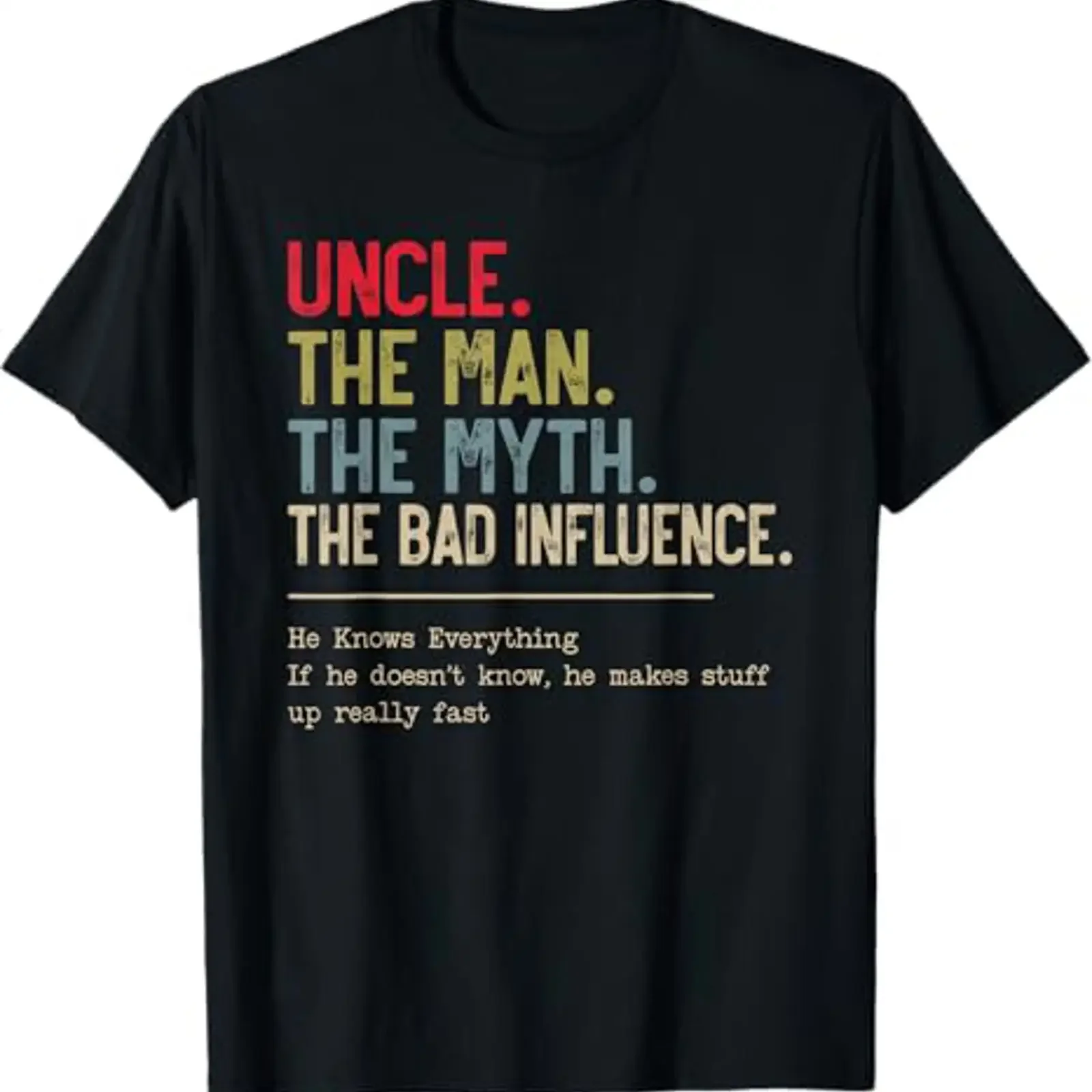 T-shirt vintage délavé « Uncle The Man Myth Bad Influence He Knows Everything » – Décontracté, légèrement doux et élégant pour le quotidien