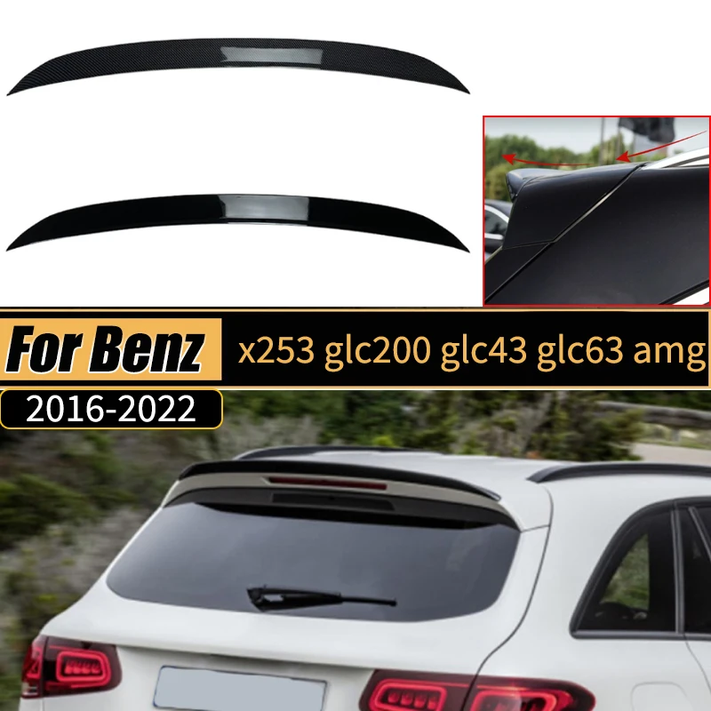 

Заднее крыло багажника для Mercedes-Benz X253 Glc200 Glc43 Glc63 Amg 2016-2022, спойлер на крышу автомобиля, задний плавник, фиксированная декоративная доска