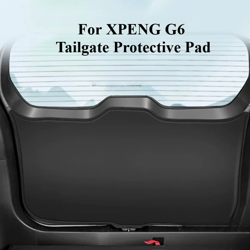 Wear‑Resistant Custom Precise Fit  Accessories For XPENG G6 Tailgate Protective Pad Rear Door Anti‑Kick Mat Anti‑Collision Pad
