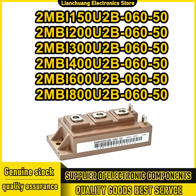 2MBI150U2B-060-50 2MBI200U2B-060-50 2MBI300U2B-060-50 2MBI400U2B-060-50 2MBI600U2B-060-50 2MBI800U2B-060-50 New Original