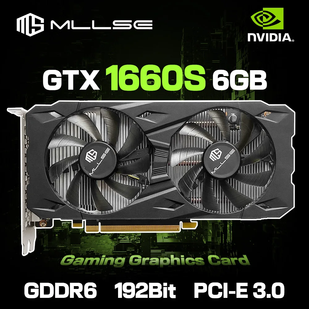 MLLSE GTX 1660 슈퍼 6GB 그래픽 카드 GDDR6 192 비트 PCI-E 3.0 × 16 8Pin NVIDIA GPU Gtx 1660 슈퍼 게임 비디오 카드 Placa De Vide 