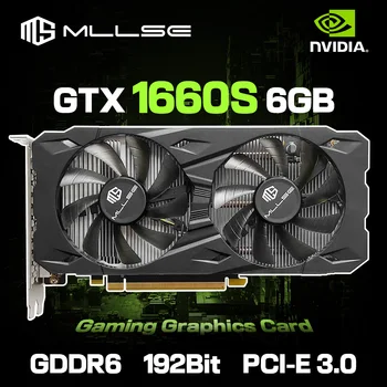 MLLSE GTX 1660 süper 6GB grafik kartı GDDR6 192 Bit PCI-E 3.0 × 16 8Pin NVIDIA GPU Gtx 1660 süper oyun ekran kartı Placa De Vide