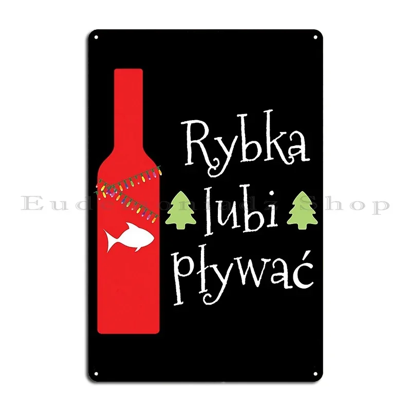 Rybka Lubi P%C5%82ywa%C4%87 Polish Christmas With Vodka Metal Sign Create Wall Plaque Custom Decoration Designer Tin Sign Poster