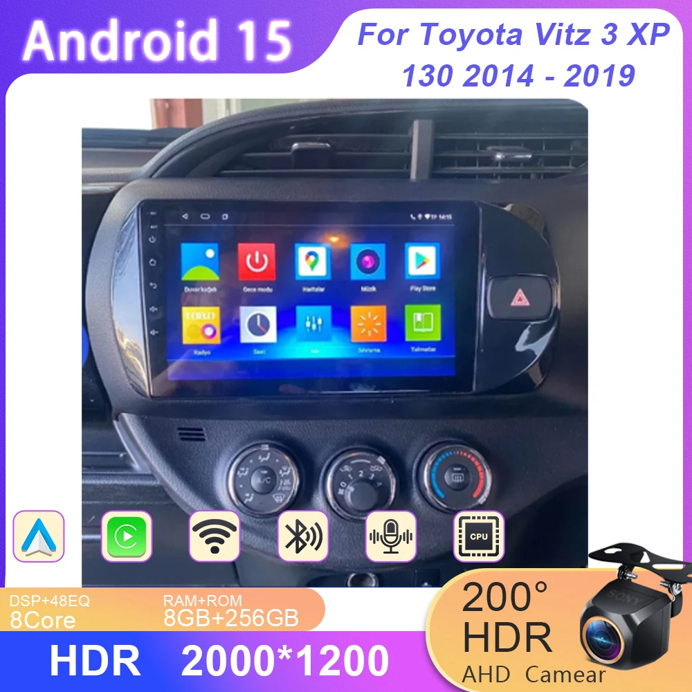

Android 15 For Toyota Vitz 3 XP 130 2014 - 2019 Multimedia Car Vehicle Monitor Video Player Auto radio Navigation Radio Dash Cam