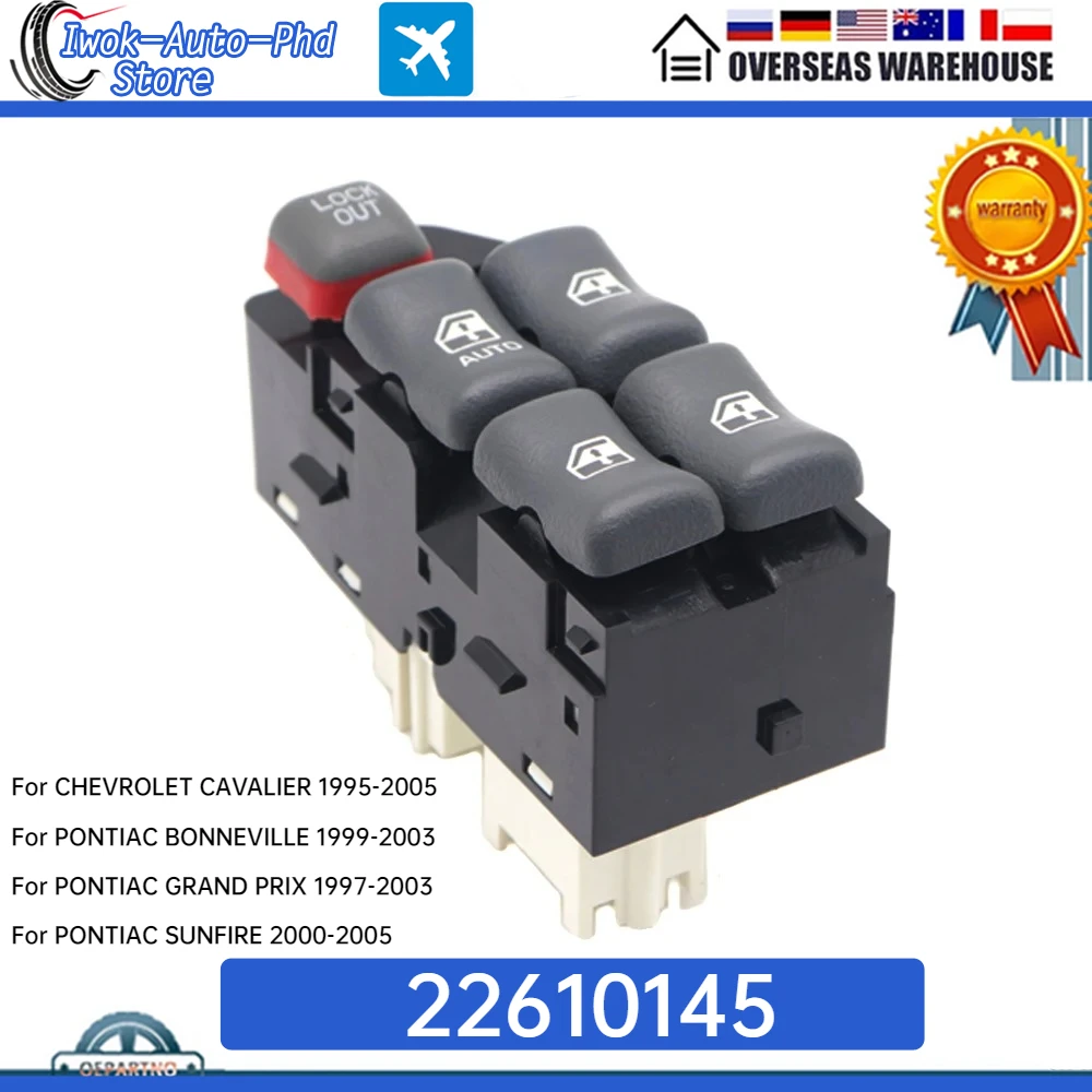 

22610145 1x главные переключатели управления стеклоподъемниками для CHEVROLET CAVALIER PONTIAC BONNEVILLE GRAND PRIX SUNFIRE 22652693