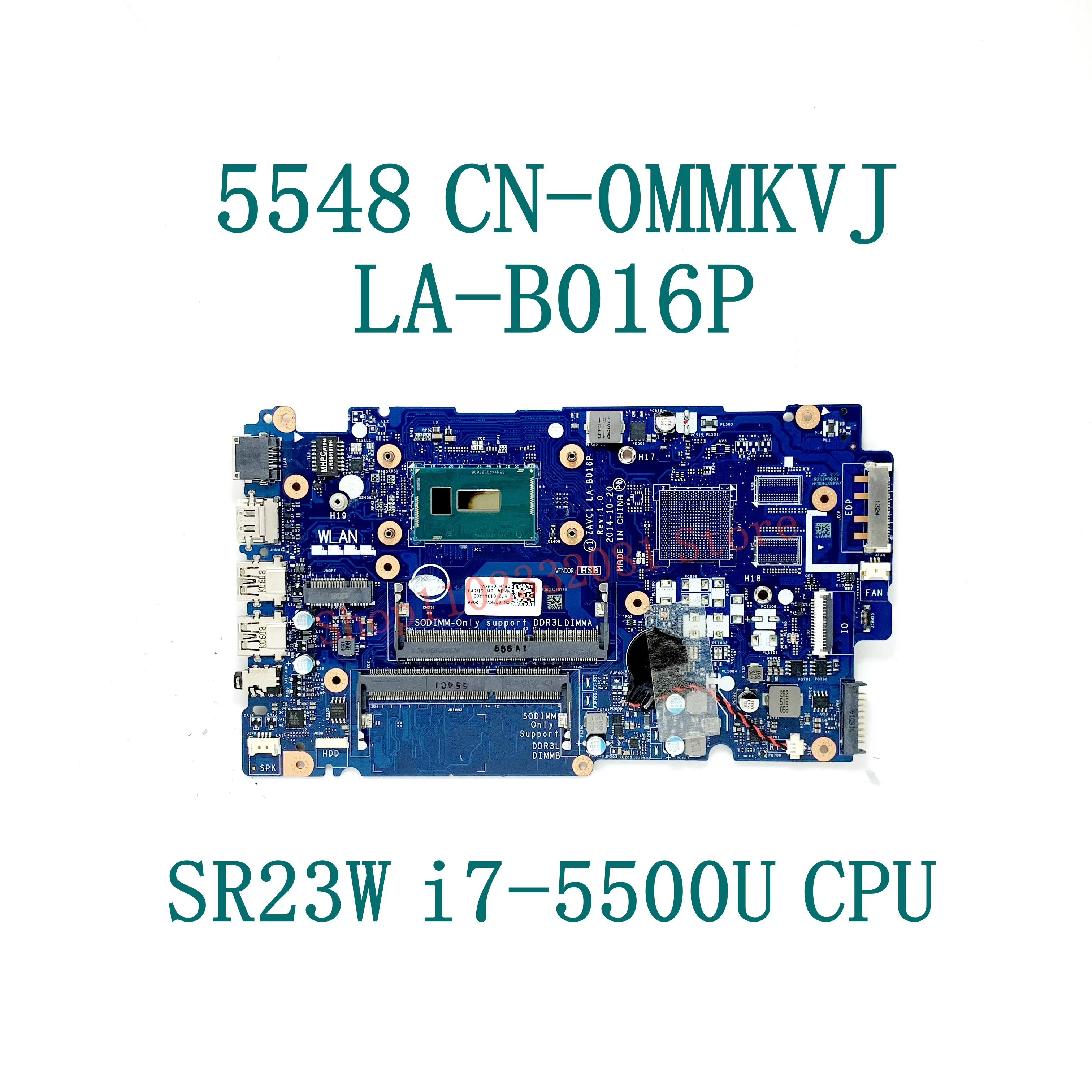 MMKVJ 0MMKVJ CN-0MMKVJ LA-B016P W/SR23W i7-5500U CPU Mainboard For Inspiron 15 5000 5548 Series Laptop Motherboard 100%Tested OK