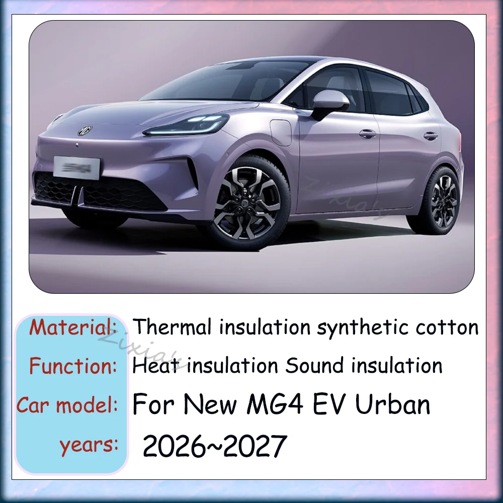 For New MG4 EV Urban 2026~2027 Car Hood Engine linin Thermal Insulat Cotton Soundproof Mat Engine Heat Cover Accessories view 2