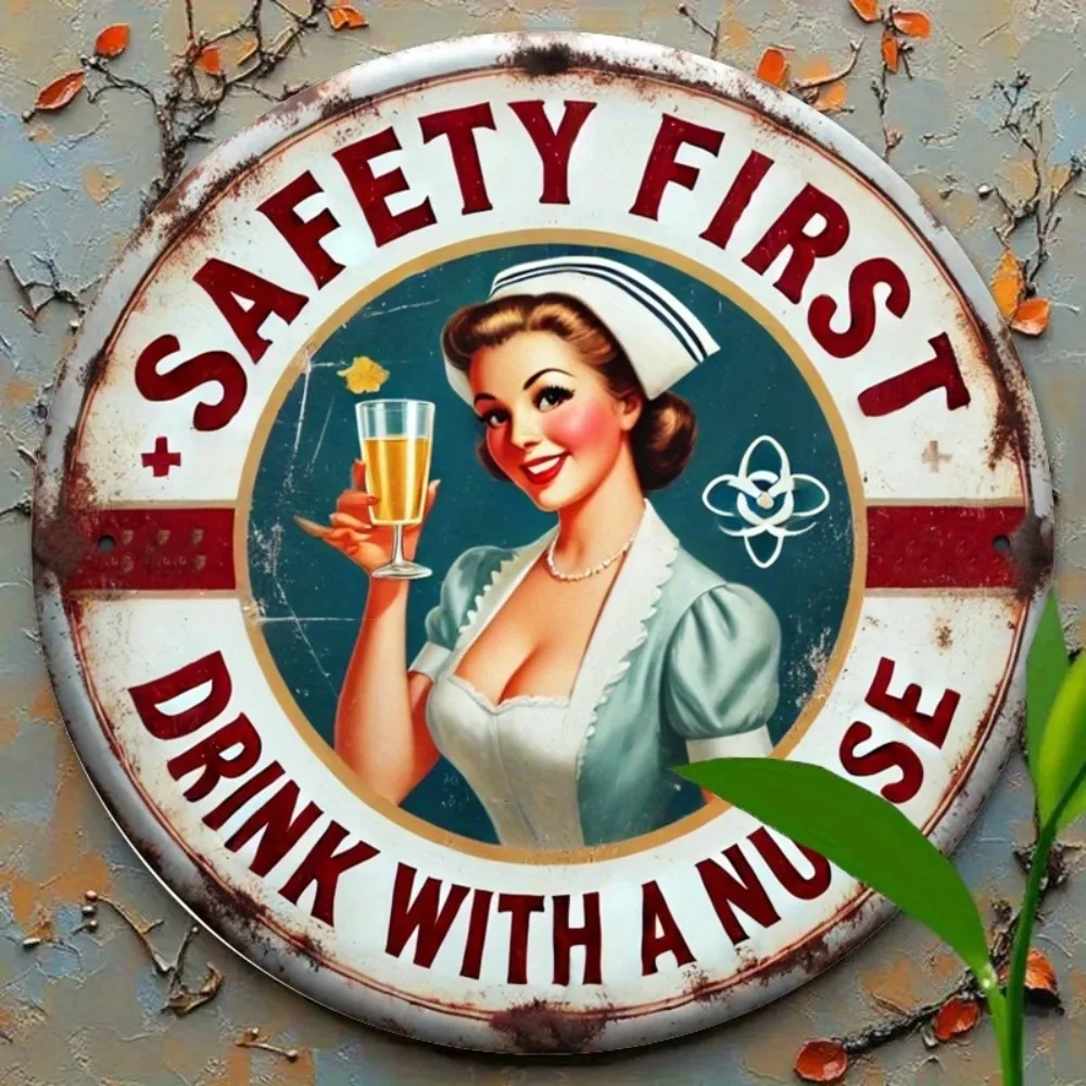 Letrero de metal con recordatorio de enfermera "Safe Drinking", decoración de pared retro para el hogar, bar, cafetería y granja