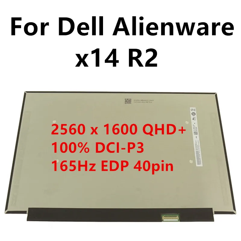 14 inch 165Hz For Dell Alienware x14 R2 laptop LCD screen replacement  2560 x 1600 QHD+ 100% DCI-P3 eDP 40 Pins Tested