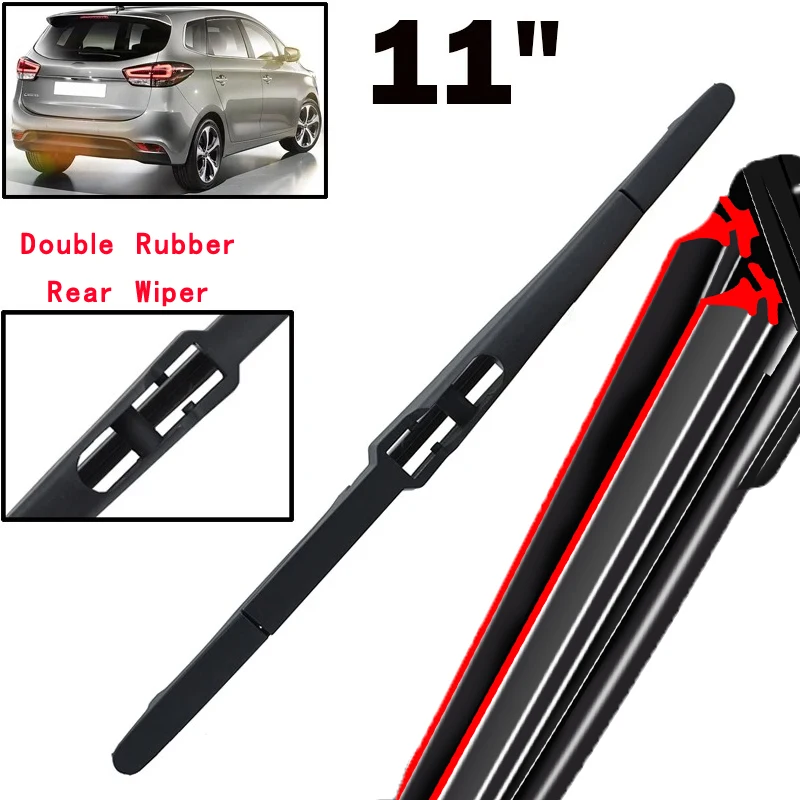 

Car Wiper 11" Rear Wiper Blade For Kia Carens Rondo MK 4 RP 2013 - 2021 Windshield Windscreen Tailgate Window Car Rain Brush