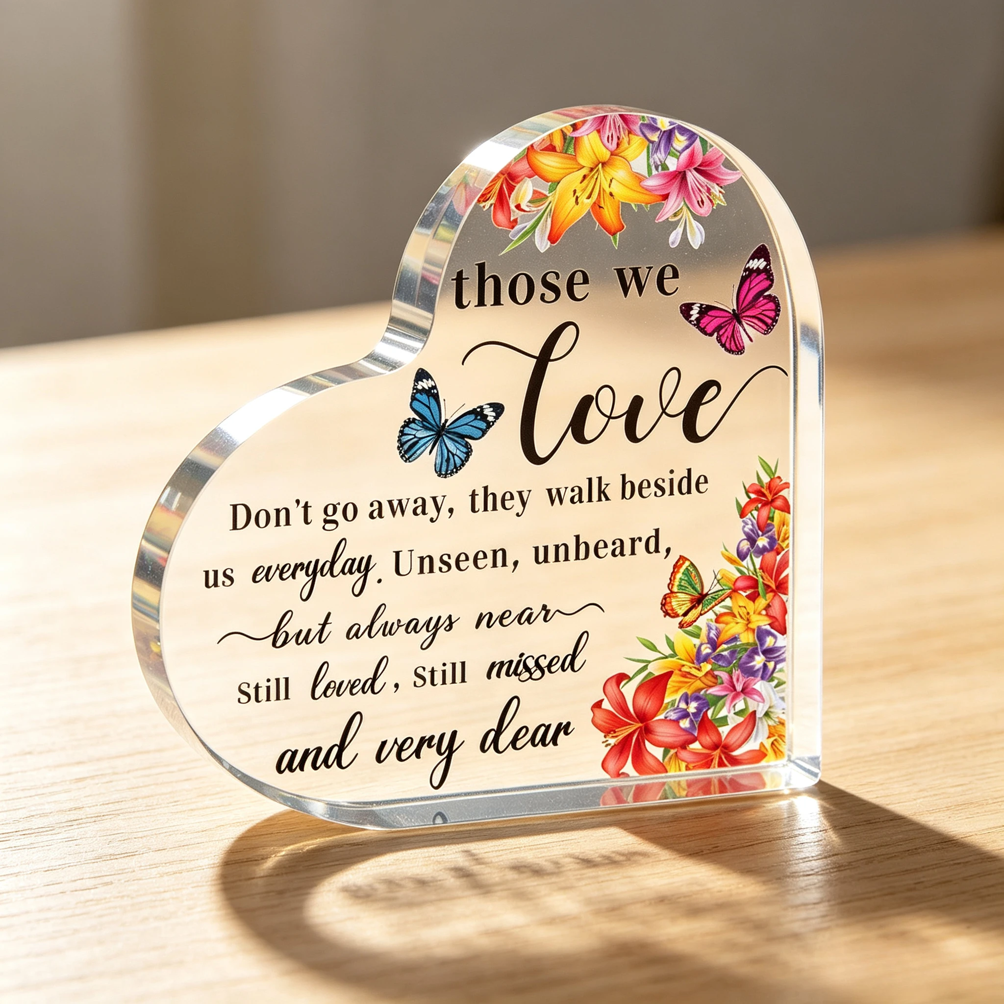 Sympathy Grief Comfort Quote Acrylic Heart Table Decor, Bright Floral Butterfly Remembrance Bereavement Home Keepsake