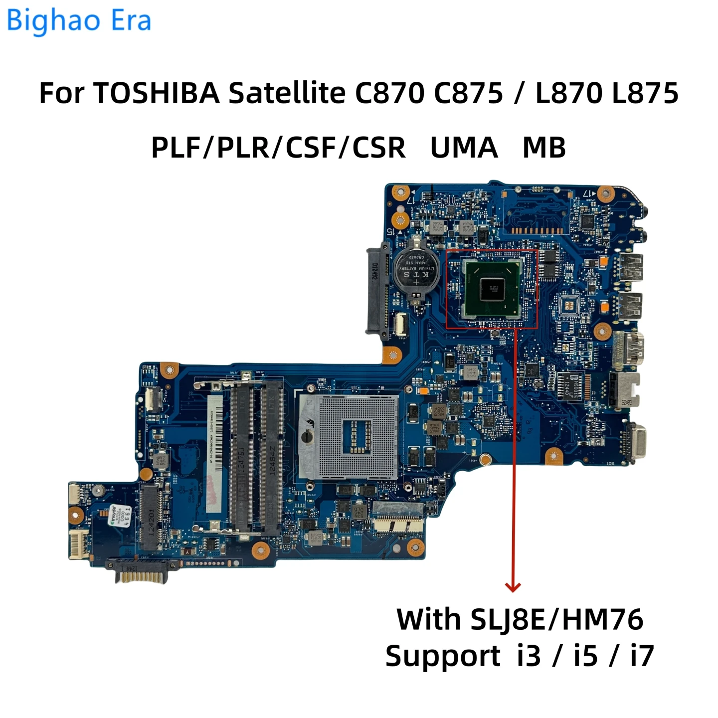 

For TOSHIBA Satellite C870 C875 L870 L875 Laptop Motherboard With SLJ8E HM76 PLF/PLR/CSF/CSR PLF/PLR/CSF/CSR UMA MB H000043480